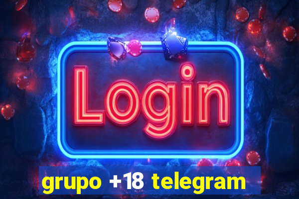 grupo +18 telegram